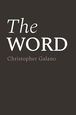 The Word by Galano, Christopher