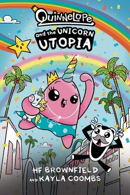 Quinnelope and the Unicorn Utopia by Brownfield, Hf