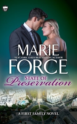 State of Preservation: A First Family Novel by Force, Marie