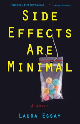 Side Effects Are Minimal by Essay, Laura