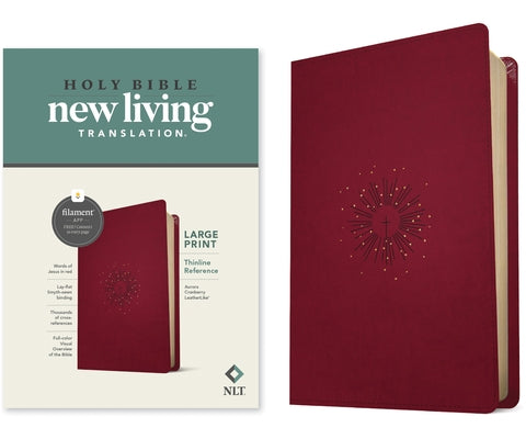 NLT Large Print Thinline Reference Bible, Filament Enabled Edition (Red Letter, Leatherlike, Berry) by New Living Translation