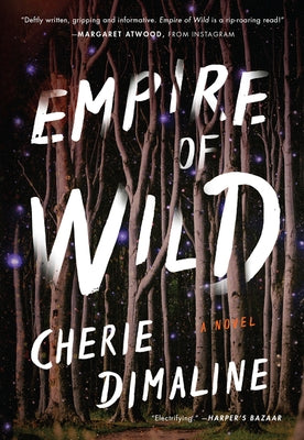 Empire of Wild by Dimaline, Cherie