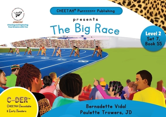 C-DER (Cheetah Decodable & Early Readers) Set 7, Book 55, The Big Race by Trowers-Lawrence, Paulette