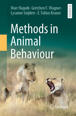 Methods in Animal Behaviour by Naguib, Marc