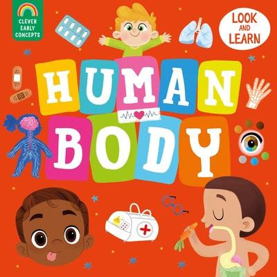 Human Body by Clever Publishing