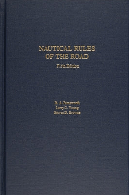 Nautical Rules of the Road, 5th Edition by Browne, Steven D.