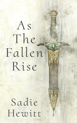 As the Fallen Rise by Hewitt, Sadie