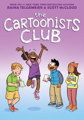 The Cartoonists Club: A Graphic Novel by Telgemeier, Raina