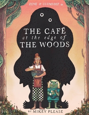 The Caf? at the Edge of the Woods by Please, Mikey