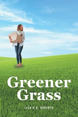 Greener Grass by Roberto, Lisa D. a.