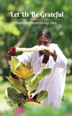 Let Us Be Grateful by Amma