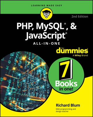 Php, Mysql, & JavaScript All-In-One for Dummies by Blum, Richard