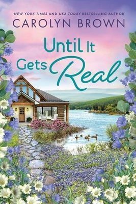 Until It Gets Real by Brown, Carolyn