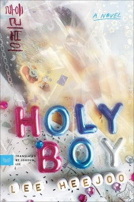 Holy Boy by Heejoo, Lee