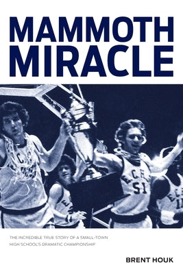 Mammoth Miracle by Houk, Brent