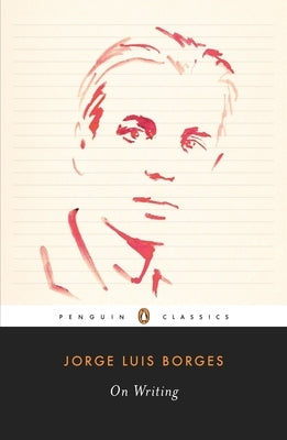 On Writing by Borges, Jorge Luis
