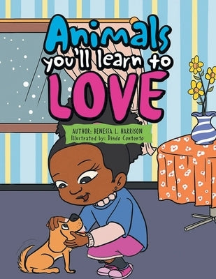 Animals You'll Learn to Love by Harrison, Benessa