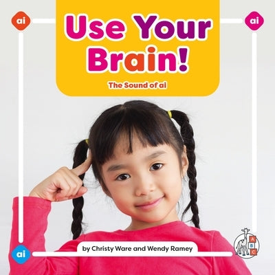 Use Your Brain!: The Sound of AI by Ware, Christy