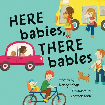 Here Babies, There Babies by Cohen, Nancy