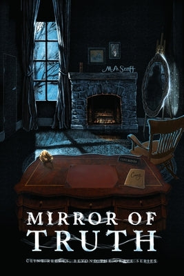 The Mirror of Truth by Senft, M. a.