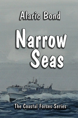 Narrow Seas by Bond, Alaric