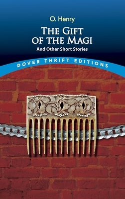 The Gift of the Magi and Other Short Stories by Henry, O.