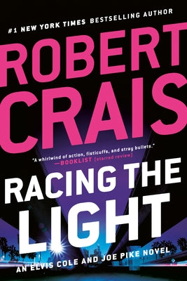 Racing the Light by Crais, Robert