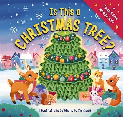Is This a Christmas Tree?: A Holiday Touch-And-Feel Book by Sobotka, Amanda