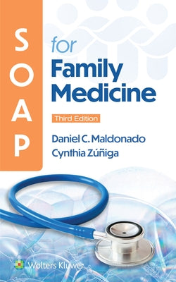 Soap for Family Medicine by Maldonado, Daniel
