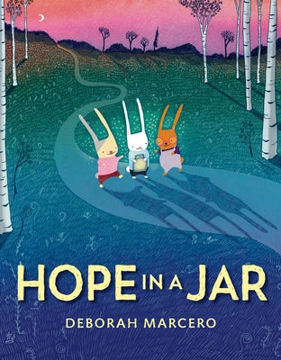 Hope in a Jar by Marcero, Deborah