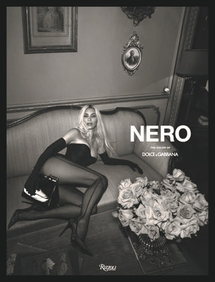 Nero: The Color of Dolce & Gabbana by Dolce, Domenico