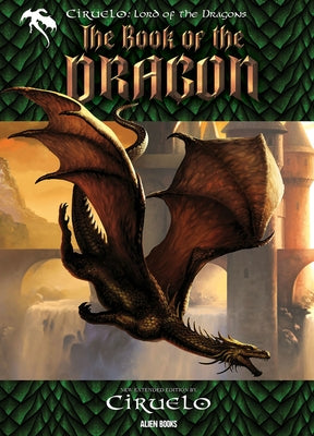 Ciruelo, Lord of the Dragons: The Book of the Dragon by Cabral, Ciruelo
