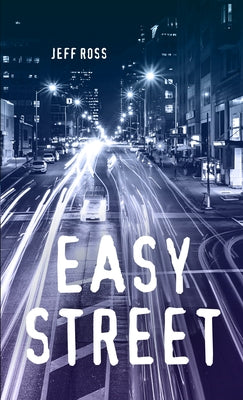 Easy Street by Ross, Jeff