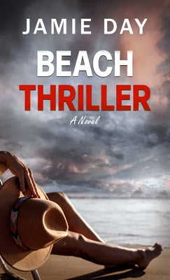 Beach Thriller by Day, Jamie