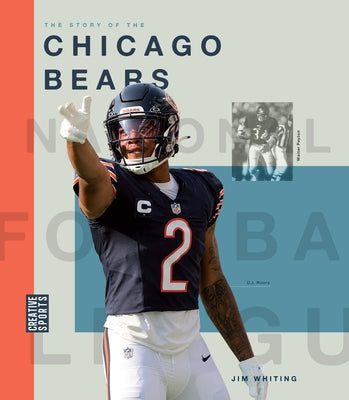 The Story of the Chicago Bears by Whiting, Jim