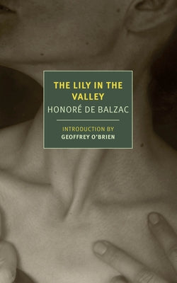 The Lily in the Valley by Balzac, Honor&#195;&#169; de