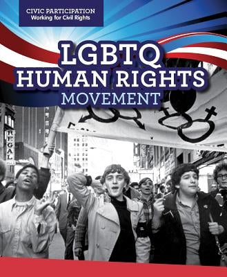 LGBTQ Human Rights Movement by Morlock, Theresa