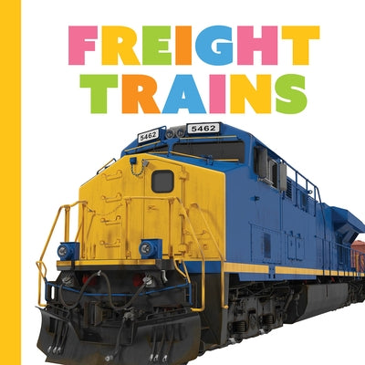 Freight Trains by Greve, Meg