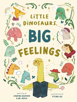 Little Dinosaurs, Big Feelings by Haddow, Swapna