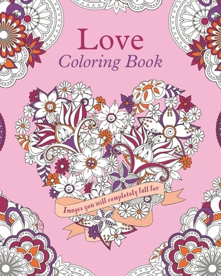 Love Coloring Book: Images You Will Completely Fall for by Willow, Tansy