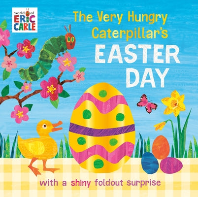 The Very Hungry Caterpillar's Easter Day by Carle, Eric