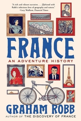 France: An Adventure History by Robb, Graham