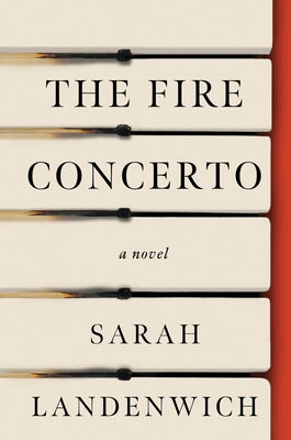 The Fire Concerto by Landenwich, Sarah
