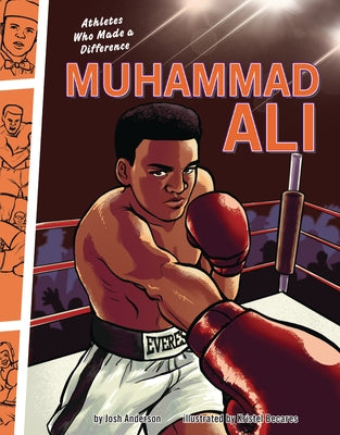 Muhammad Ali: Athletes Who Made a Difference by Anderson, Josh