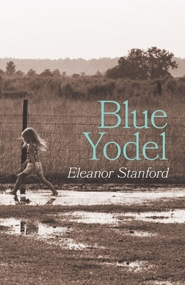 Blue Yodel by Stanford, Eleanor