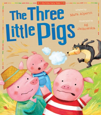 Three Little Pigs: My First Fairy Tales by Tiger Tales