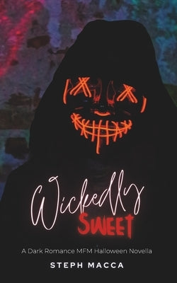 Wickedly Sweet by Macca, Steph