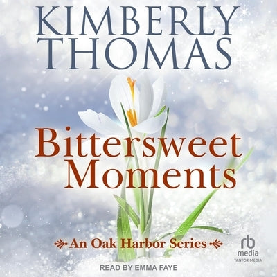Bittersweet Moments by Thomas, Kimberly