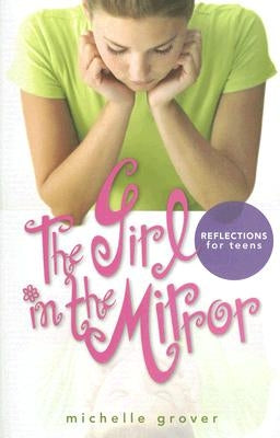 The Girl in the Mirror by Grover, Michelle