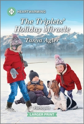 The Triplets' Holiday Miracle: A Clean and Uplifting Romance by Agler, Tanya